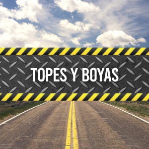 Topes y Boyas Viales